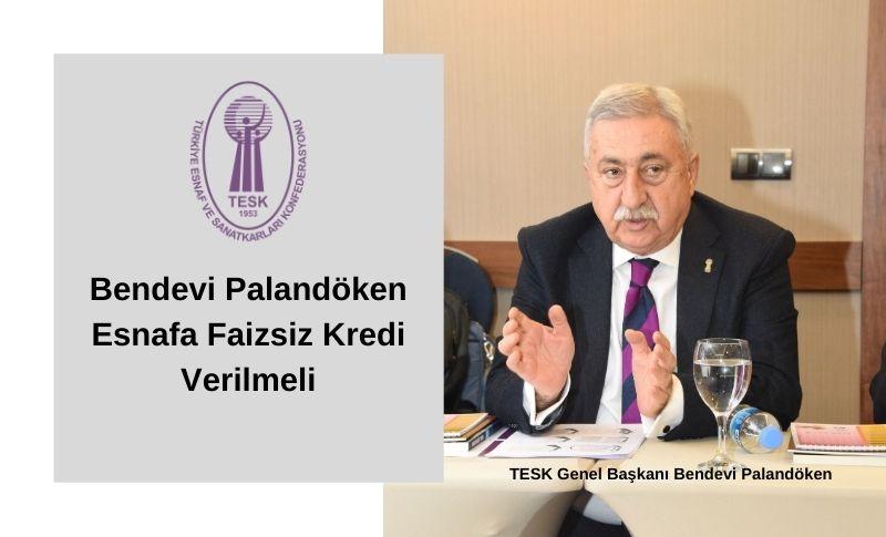 Bendevi Palandöken Esnafa Faizsiz Kredi Verilmeli